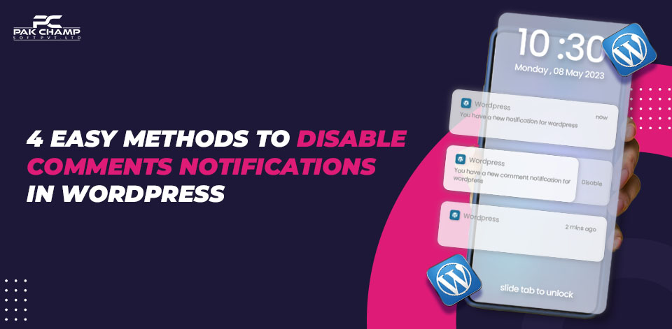 4 Easy Methods To Disable Comments Notifications In WordPress 